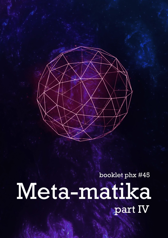 Vol. 45 <br> Metamatika IV
