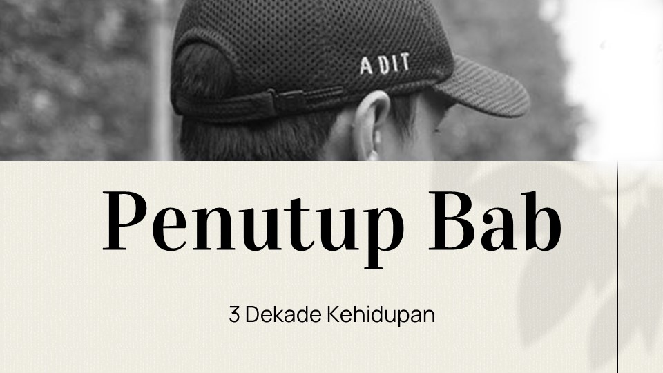 Penutup Bab 3 Dekade