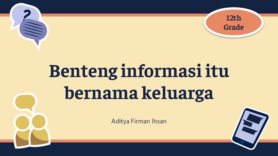 Benteng Informasi itu Bernama Keluarga