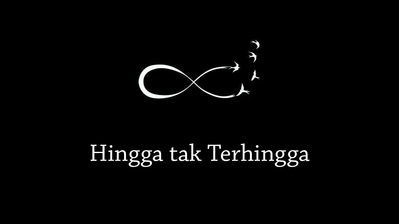 Hingga Tak Terhingga